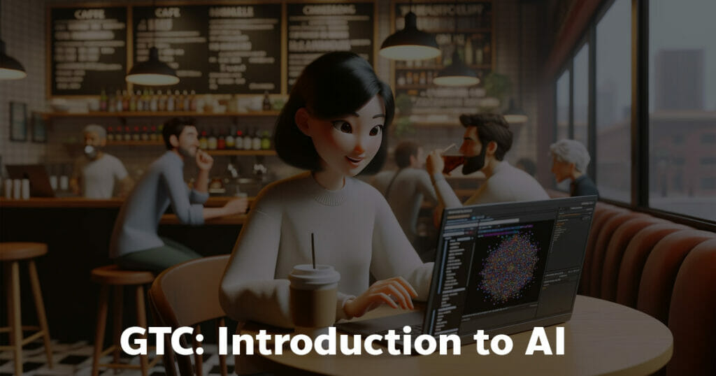 GTC: Introduction to Artificial Intelligence (AI) - CAMPHUB